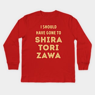 I should have gone to Shiratorizawa Kids Long Sleeve T-Shirt